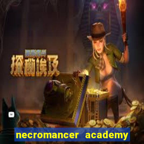 necromancer academy and the genius summoner capítulo 98