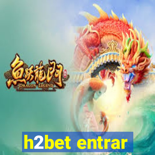 h2bet entrar