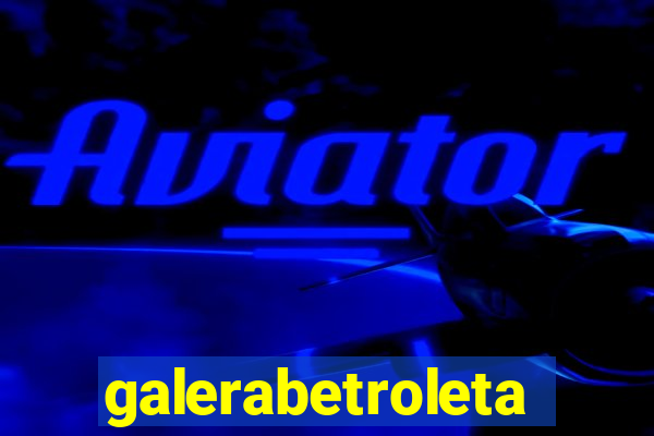 galerabetroleta