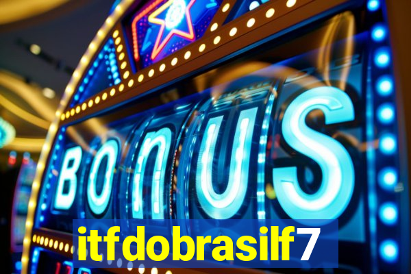 itfdobrasilf7