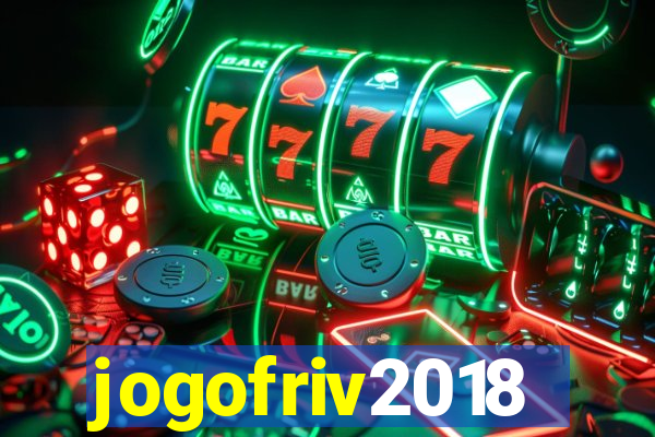 jogofriv2018