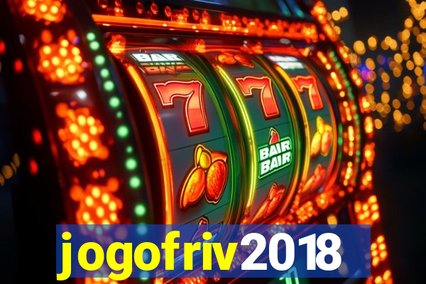 jogofriv2018