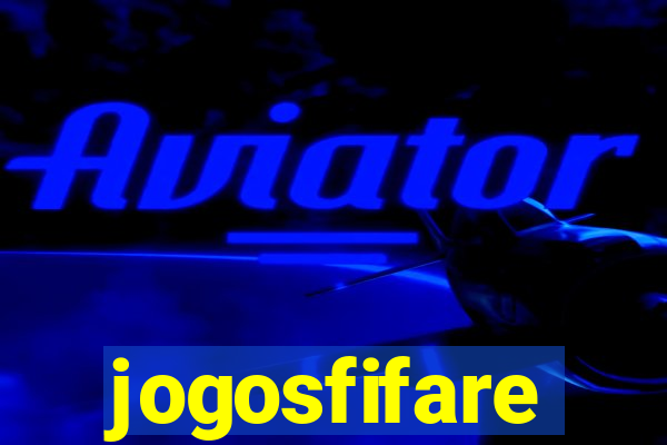 jogosfifare