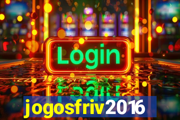 jogosfriv2016