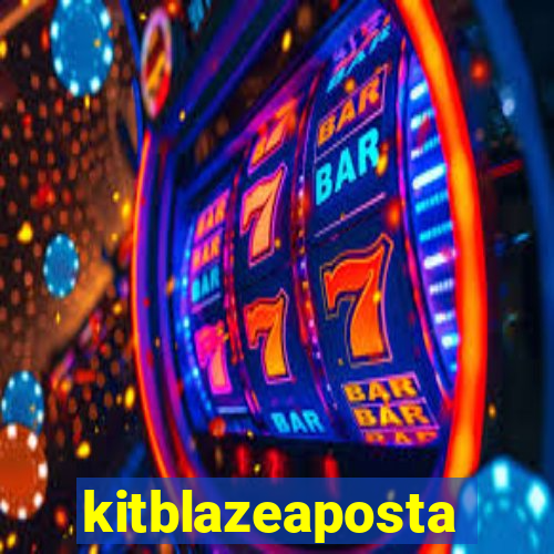 kitblazeaposta