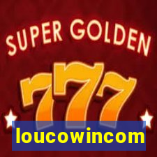 loucowincom