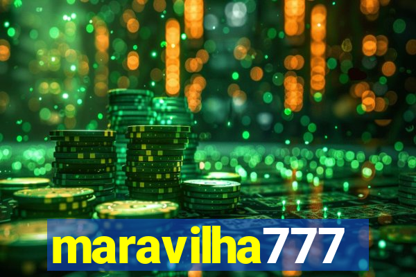 maravilha777