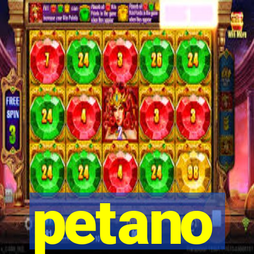 petano