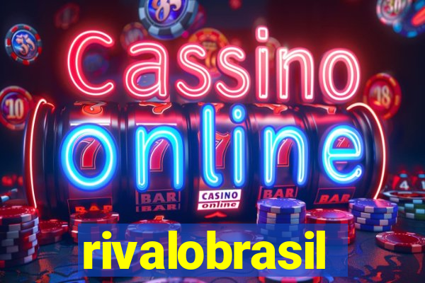 rivalobrasil