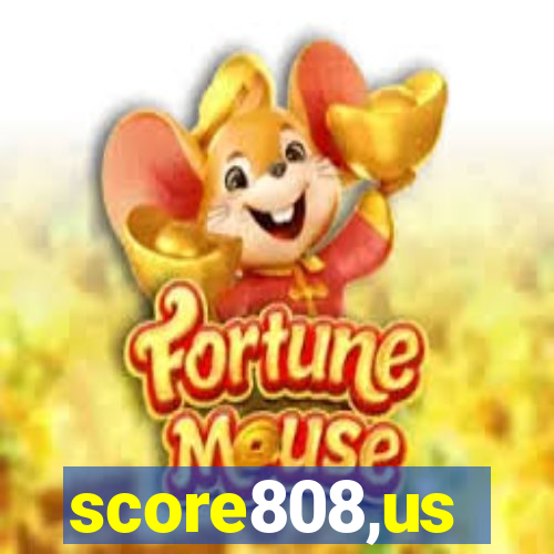 score808,us