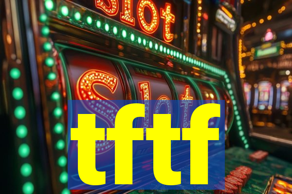 tftf