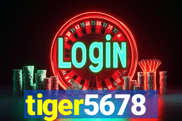 tiger5678