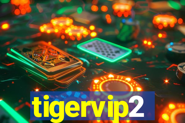 tigervip2