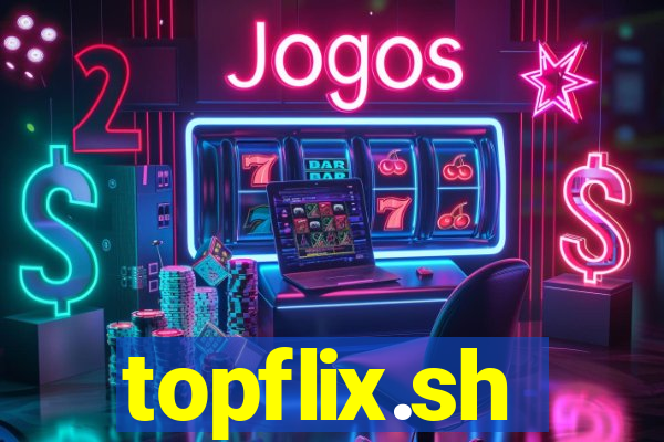 topflix.sh