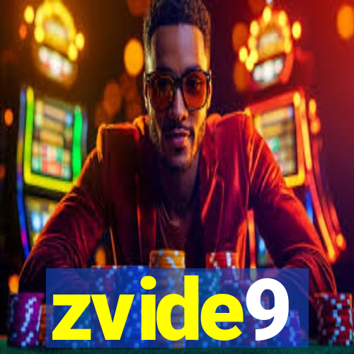 zvide9