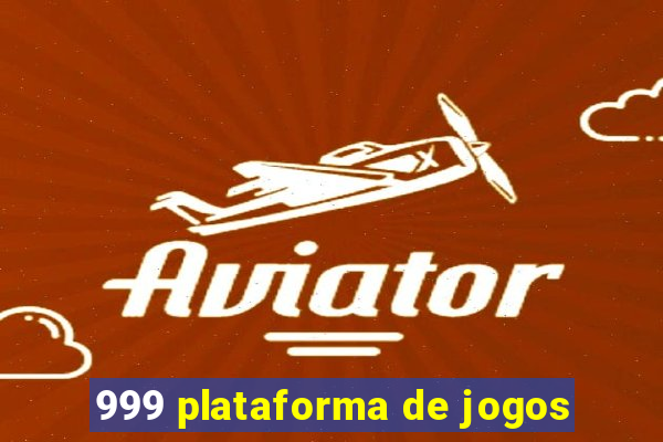 999 plataforma de jogos