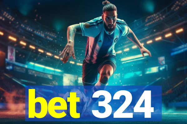 bet 324