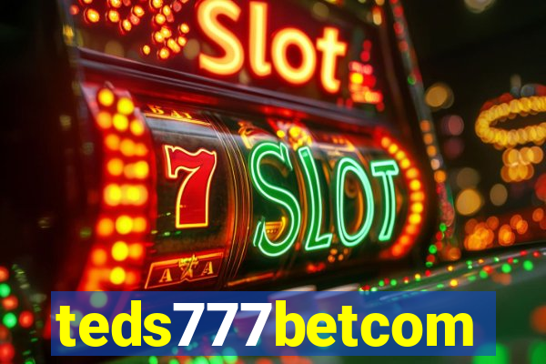 teds777betcom