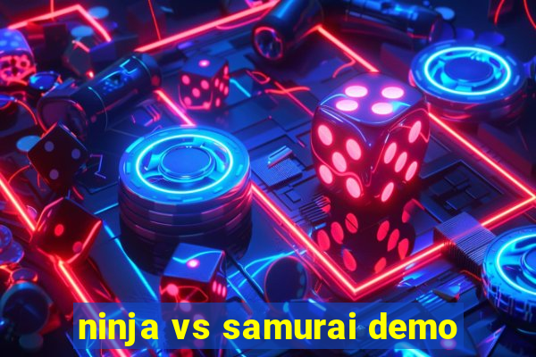 ninja vs samurai demo