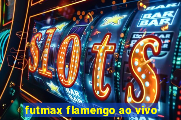 futmax flamengo ao vivo