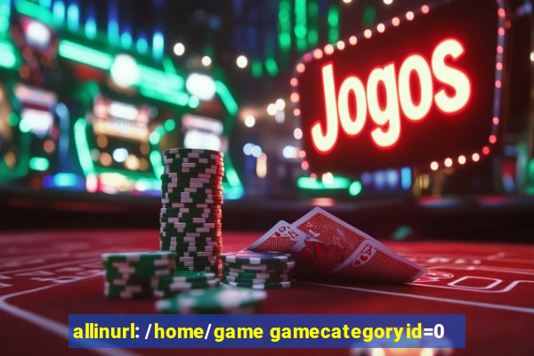 allinurl: /home/game gamecategoryid=0