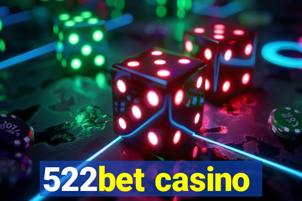 522bet casino