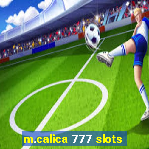 m.calica 777 slots