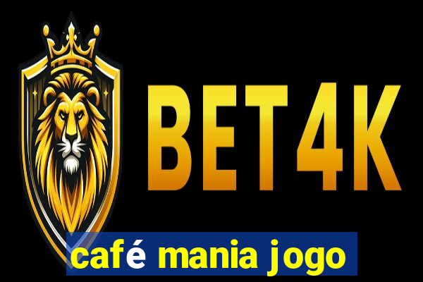 café mania jogo