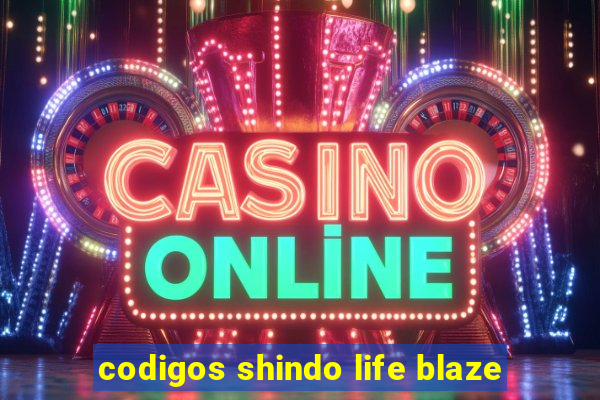 codigos shindo life blaze