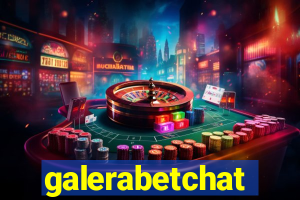 galerabetchat