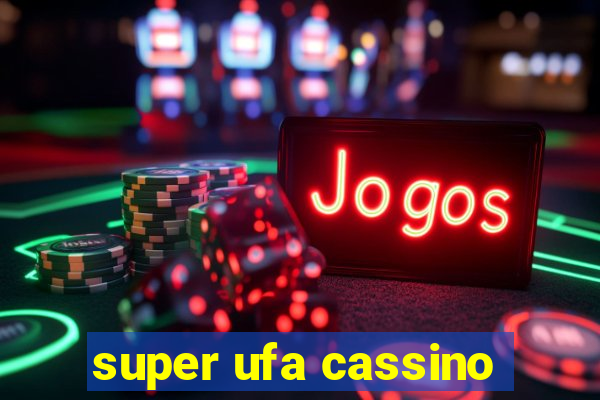 super ufa cassino