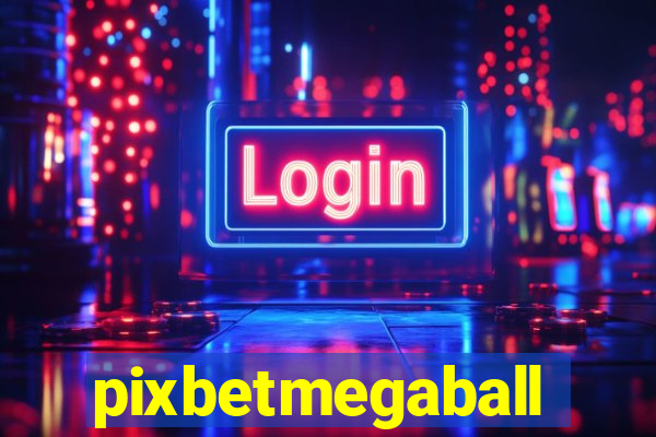 pixbetmegaball