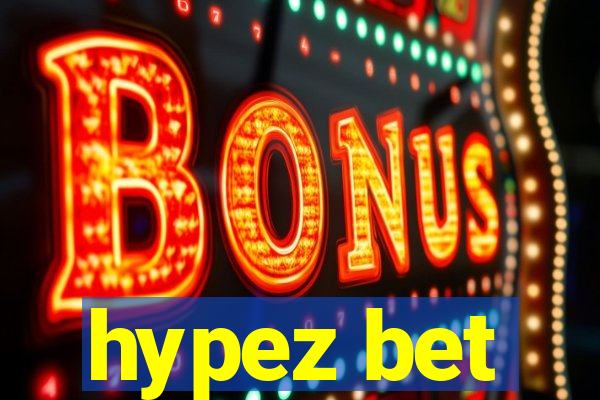 hypez bet