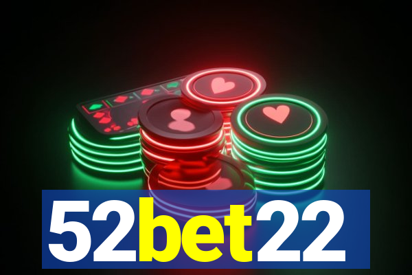 52bet22