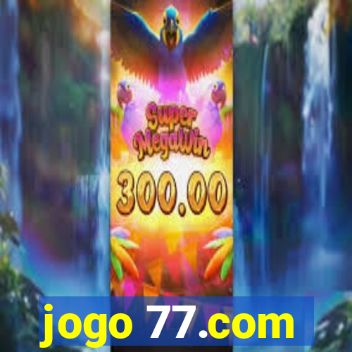 jogo 77.com