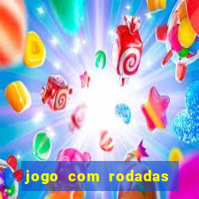 jogo com rodadas gratis sem deposito