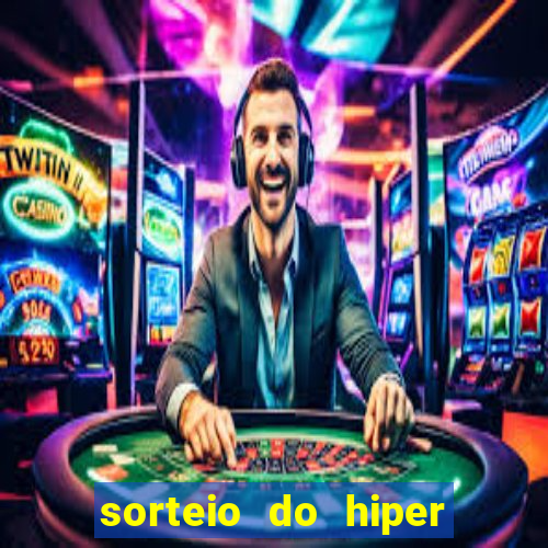 sorteio do hiper cap de hoje ao vivo