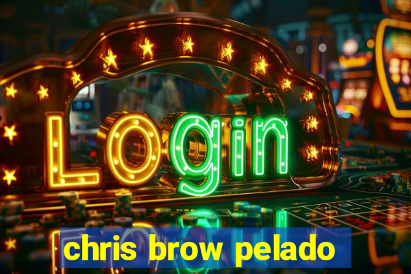 chris brow pelado