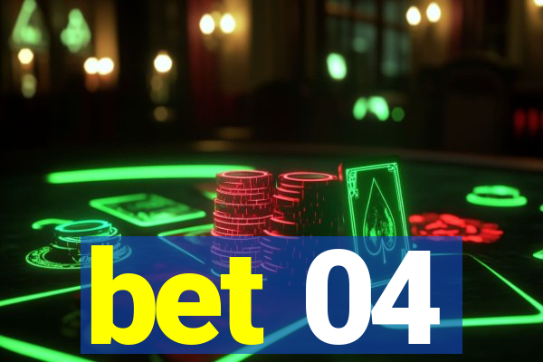 bet 04