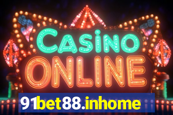 91bet88.inhome