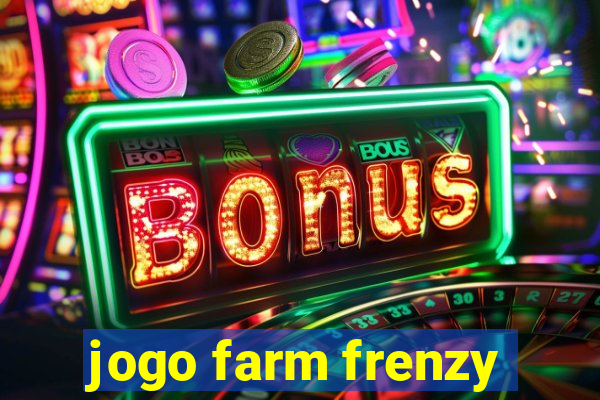 jogo farm frenzy