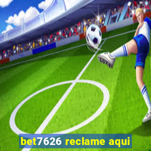 bet7626 reclame aqui