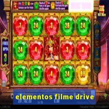 elementos filme drive