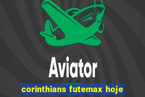 corinthians futemax hoje