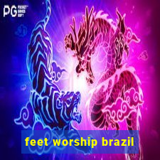 feet worship brazil