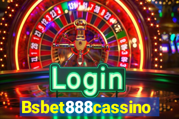 Bsbet888cassino