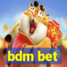 bdm bet