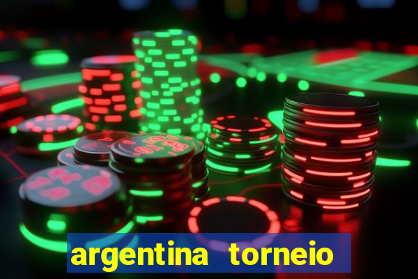 argentina torneio betano tabela