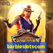 barbieslotscom