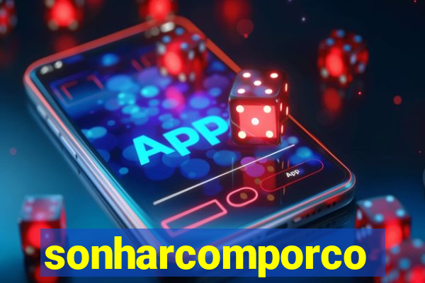 sonharcomporco